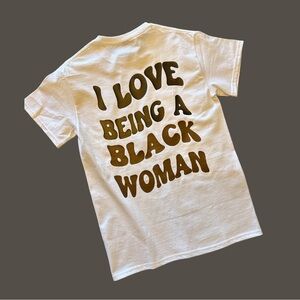 Adult I Love Being A Black Woman Short Sleeve Graphic T-Shirt